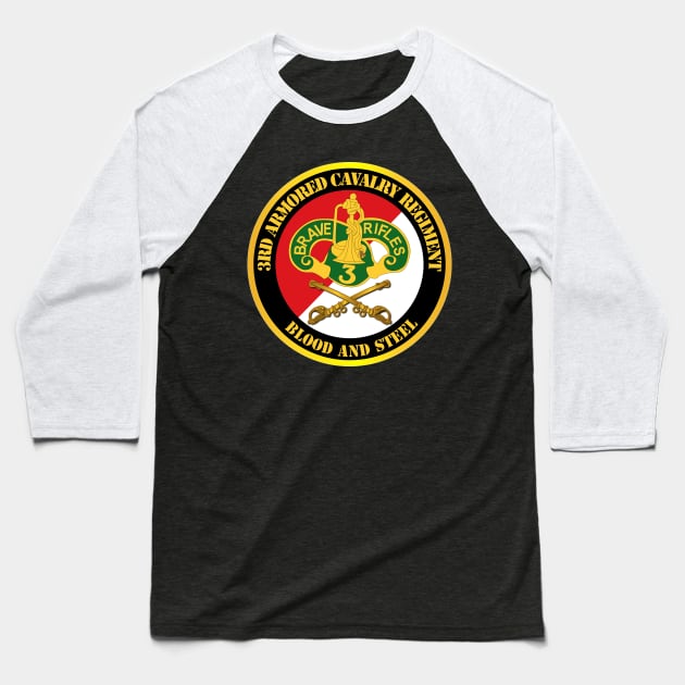 3rd Armored Cavalry Regiment DUI - Red White - Blood and Steel Baseball T-Shirt by twix123844